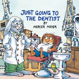 Just Going to the Dentist (Little Critter) image number 0