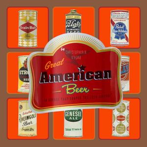 Great American Beer : 50 Brands That Shaped the 20th Century image number 0