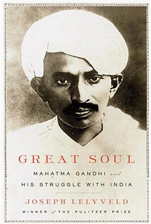 Great Soul: Mahatma Gandhi and His Struggle with India image number 0