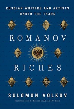 Romanov Riches: Russian Writers and Artists Under the Tsars image number 0