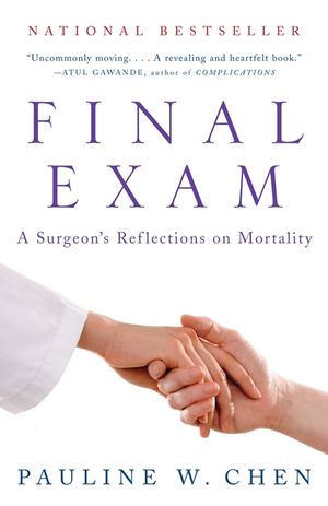 Final Exam: A Surgeon's Reflections on Mortality image number 0
