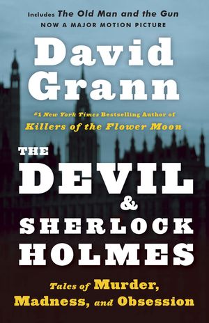 The Devil and Sherlock Holmes: Tales of Murder, Madness, and Obsession image number 0