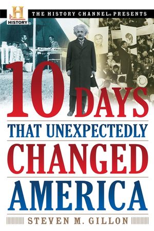 10 Days That Unexpectedly Changed America image number 0
