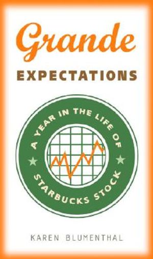 Grande Expectations: A Year in the Life of Starbucks' Stock image number 0