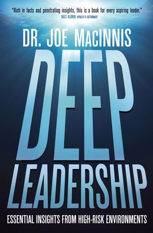 Deep Leadership: Essential Insights from High-Risk Environments image number 0
