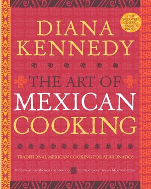 The Art of Mexican Cooking: Traditional Mexican Cooking for Aficionados image number 0