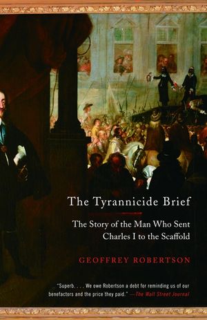 The Tyrannicide Brief: The Story of the Man Who Sent Charles I to the Scaffold image number 0
