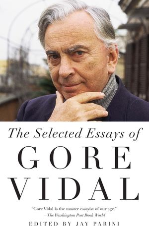 The Selected Essays of Gore Vidal image number 0