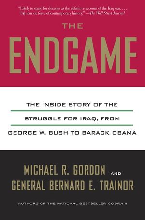 The Endgame: The Inside Story of the Struggle for Iraq, from George W. Bush to Barack Obama image number 0
