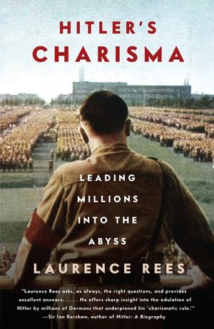 Hitler's Charisma: Leading Millions Into the Abyss image number 0