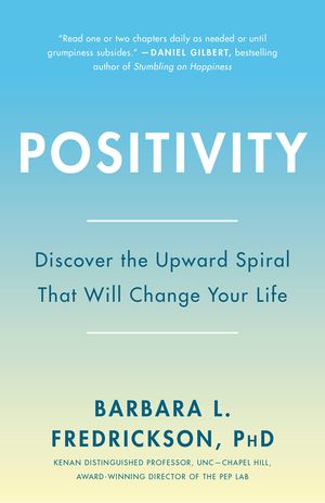 Positivity: Top-Notch Research Reveals the 3-To-1 Ratio That Will Change Your Life image number 0