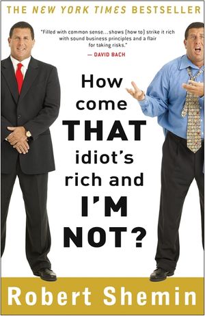 How Come That Idiot's Rich and I'm Not? image number 0