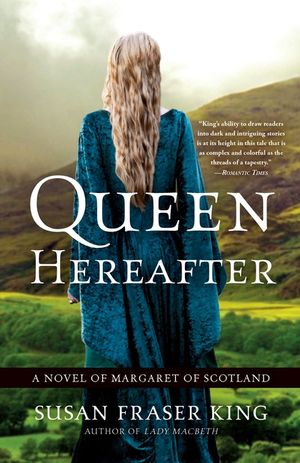 Queen Hereafter: A Novel of Margaret of Scotland image number 0
