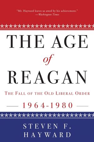The Age of Reagan: The Fall of the Old Liberal Order, 1964-1980 image number 0