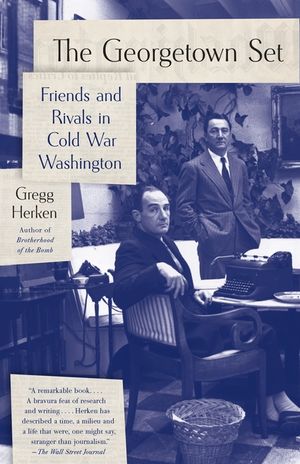 The Georgetown Set: Friends and Rivals in Cold War Washington image number 0
