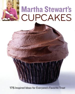 Martha Stewart's Cupcakes: 175 Inspired Ideas for Everyone's Favorite Treat: A Baking Book image number 0