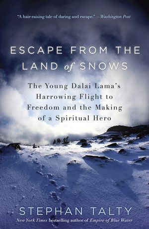 Escape from the Land of Snows: The Young Dalai Lama's Harrowing Flight to Freedom and the Making of a Spiritual Hero image number 0