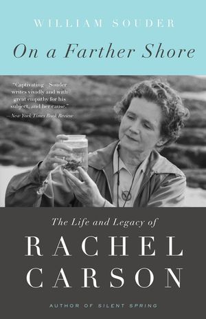 On a Farther Shore: The Life and Legacy of Rachel Carson image number 0
