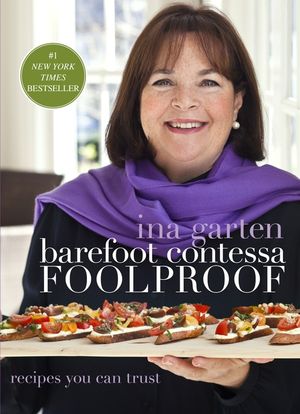 Barefoot Contessa Foolproof: Recipes You Can Trust: A Cookbook image number 0