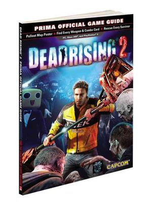 Dead Rising 2 : Prima Official Game Guide image number 0