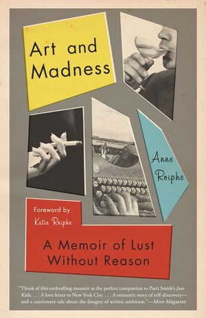 Art and Madness: A Memoir of Lust Without Reason image number 0