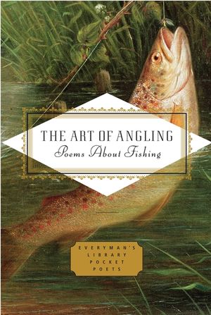The Art of Angling: Poems about Fishing image number 0