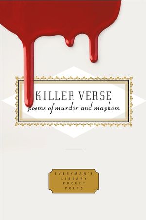 Killer Verse: Poems of Murder and Mayhem image number 0