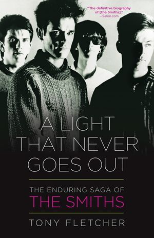 A Light That Never Goes Out: The Enduring Saga of the Smiths image number 0