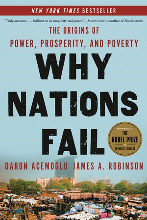Why Nations Fail: The Origins of Power, Prosperity, and Poverty image number 0