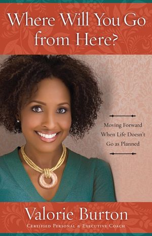 Where Will You Go from Here?: Moving Forward When Life Doesn't Go as Planned image number 0