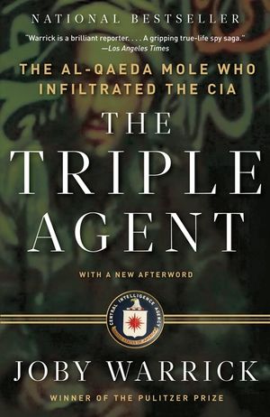 The Triple Agent: The Al-Qaeda Mole Who Infiltrated the CIA image number 0