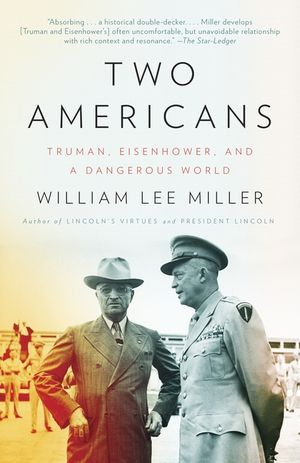 Two Americans: Truman, Eisenhower and a Dangerous World image number 0