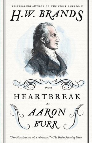 The Heartbreak of Aaron Burr image number 0