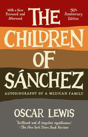 The Children of Sanchez: Autobiography of a Mexican Family image number 0