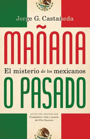 Ma&ntilde;ana O Pasado: El Misterio de Los Mexicanos image number 0