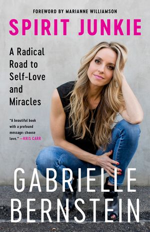 Spirit Junkie: A Radical Road to Self-Love and Miracles image number 0