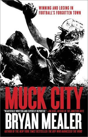 Muck City: Winning and Losing in Football's Forgotten Town image number 0