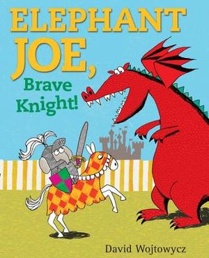 Elephant Joe, Brave Knight! image number 0