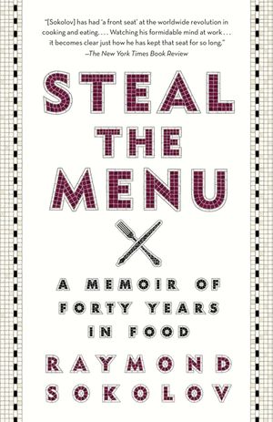 Steal the Menu: A Memoir of Forty Years in Food image number 0