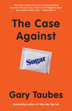 The Case Against Sugar image number 0