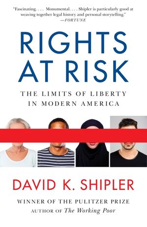 Rights at Risk: The Limits of Liberty in Modern America image number 0