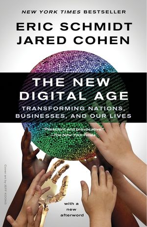 The New Digital Age: Transforming Nations, Businesses, and Our Lives image number 0