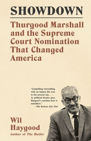 Showdown: Thurgood Marshall and the Supreme Court Nomination That Changed America image number 0