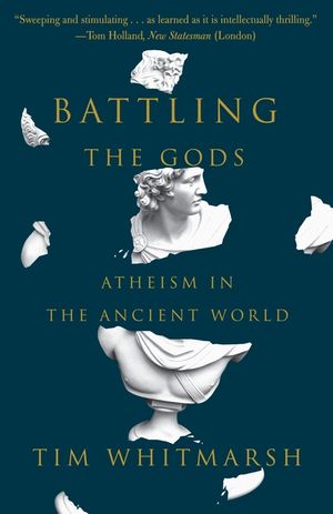 Battling the Gods: Atheism in the Ancient World image number 0