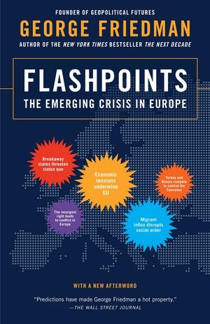 Flashpoints: The Emerging Crisis in Europe image number 0