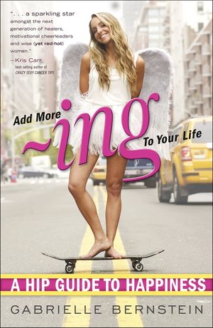 Add More -Ing to Your Life: A Hip Guide to Happiness image number 0