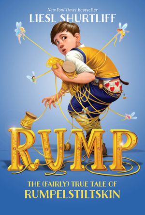 Rump: The (Fairly) True Tale of Rumpelstiltskin image number 0