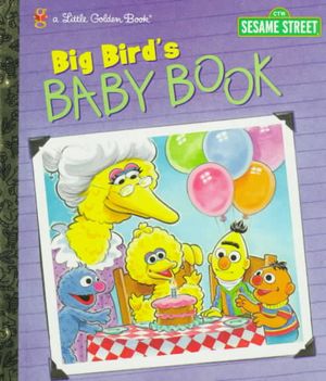 Big Bird's Baby Book : Featuring Jim Henson's Sesame Street Muppets image number 0