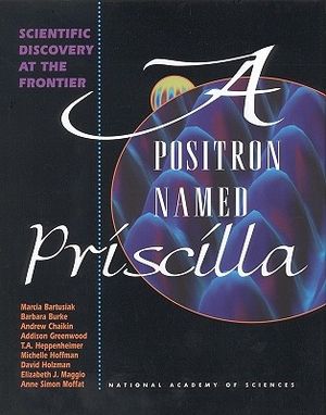 A Positron Named Priscilla: Scientific Discovery at the Frontier image number 0