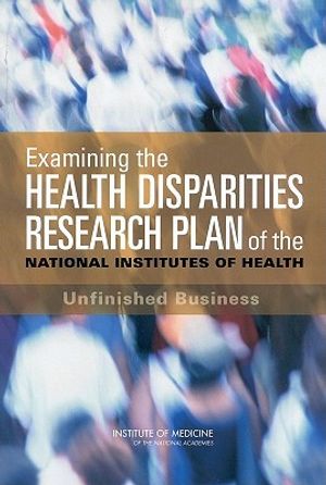 Examining the Health Disparities Research Plan of the National Institutes of Health: Unfinished Business image number 0